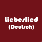 Liebeslied, Gedichte und Geschichten in Deutsch